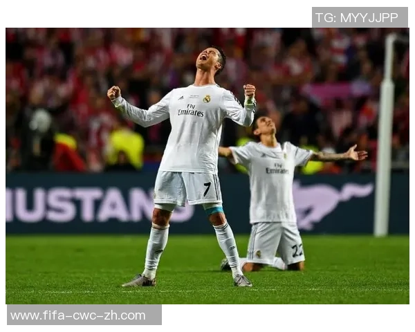 皇马再创辉煌夺冠天下足球展现无与伦比的实力与团队精神